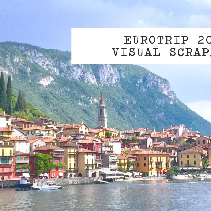 eurotrip 2016 visual scrapbook