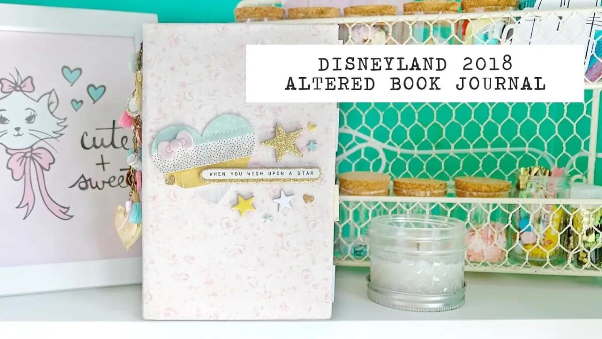 Disneyland 2018 Altered Book Journal