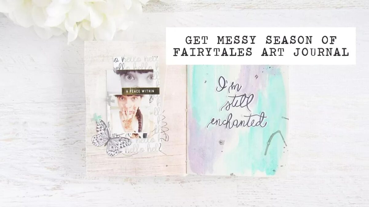 Get Messy Season of Fairytales Art Journal